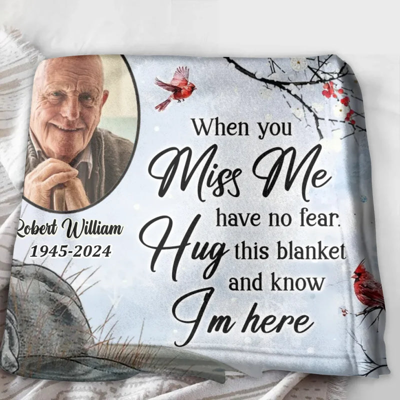 Personalized Memorial Quilt/Fleece Throw Blanket - Memorial Gift Idea - Upload Photo - When You Miss Me Have No Fear