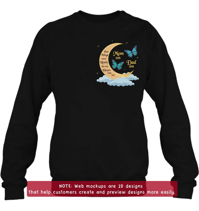 Personalized Memorial Butterflies Embroidered T-Shirt/Sweater/Hoodie - Memorial Gift Idea For Family Member - Your Wings Were Ready But My Heart Was Not