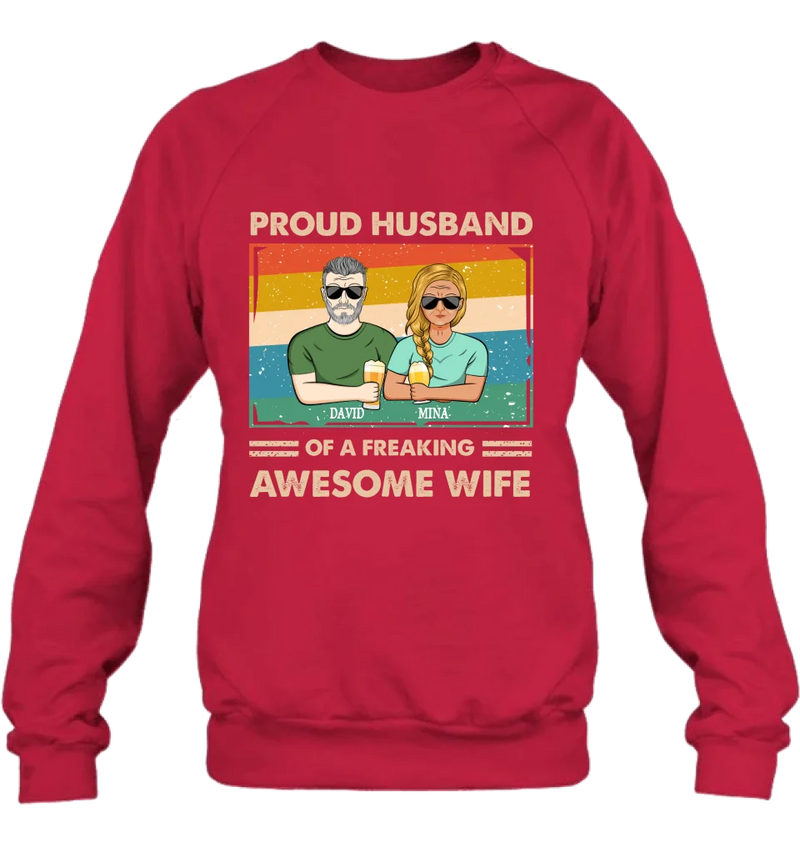 Personalized Couple T-shirt/Long Sleeve/Sweatshirt/Hoodie - Gift Idea For Couple/Husband And Wife - Proud Husband Of A Freaking Awesome Wife