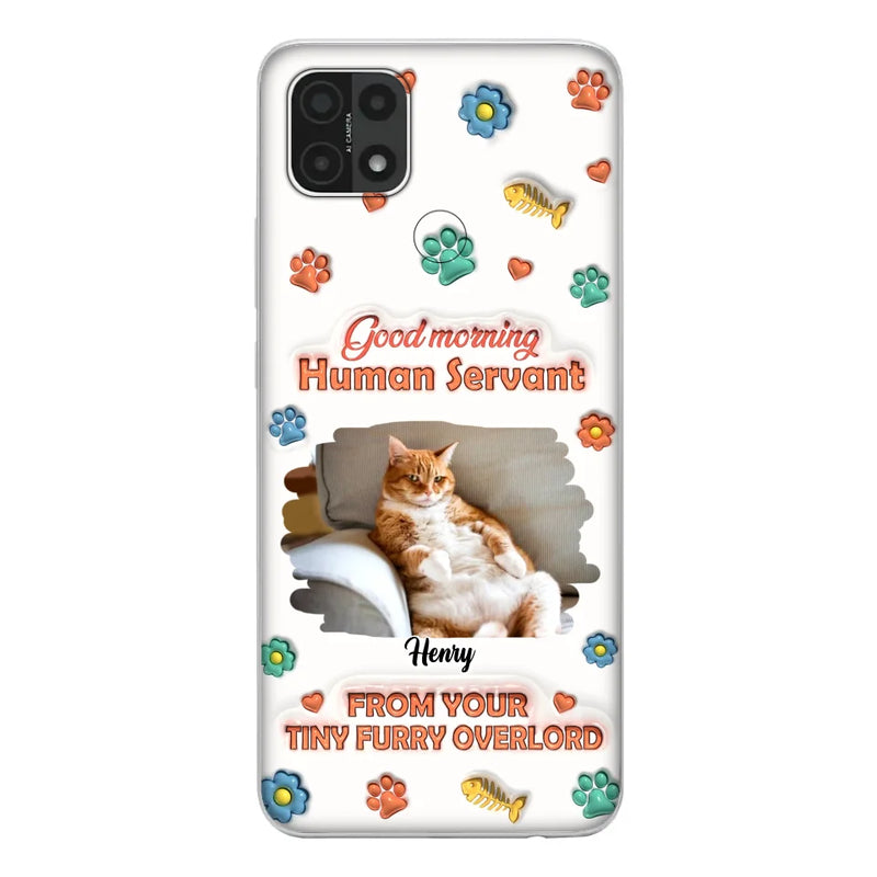 Custom Personalized Pet Phone Case - Gift Idea For Dog/ Cat Lover - Upload Photo - Good Morning Human Servant - Case For Xiaomi/ Oppo/ Huawei