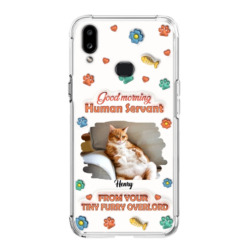 Custom Personalized Pet Phone Case - Gift Idea For Dog/ Cat Lover - Upload Photo - Good Morning Human Servant - Case For iPhone And Samsung
