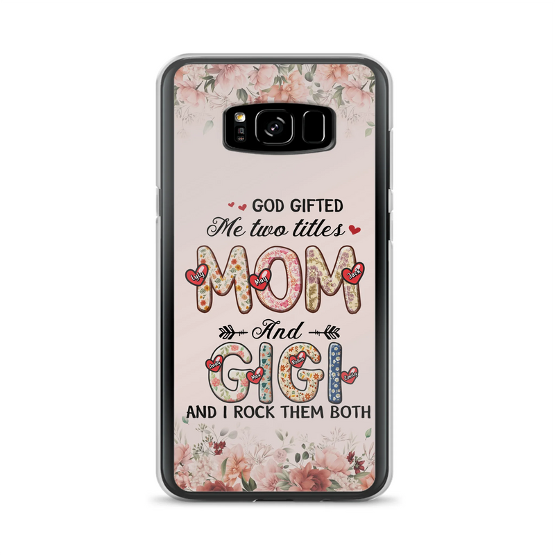Personalized Grandma Phone Case - Up to 7 Kids & 7 Grandkids - Mother's Day Gift Idea for Grandma/Mom - God Gifted Me Two Titles - Case for iPhone/Samsung