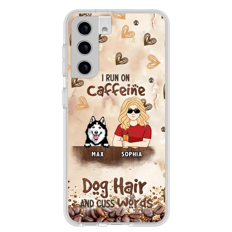 Personalized Pet Phone Case - Gift Idea For Dog/Cat/Horse Lovers - I Run On Caffeine Dog Hair And Cuss Words - Case For iPhone/Samsung