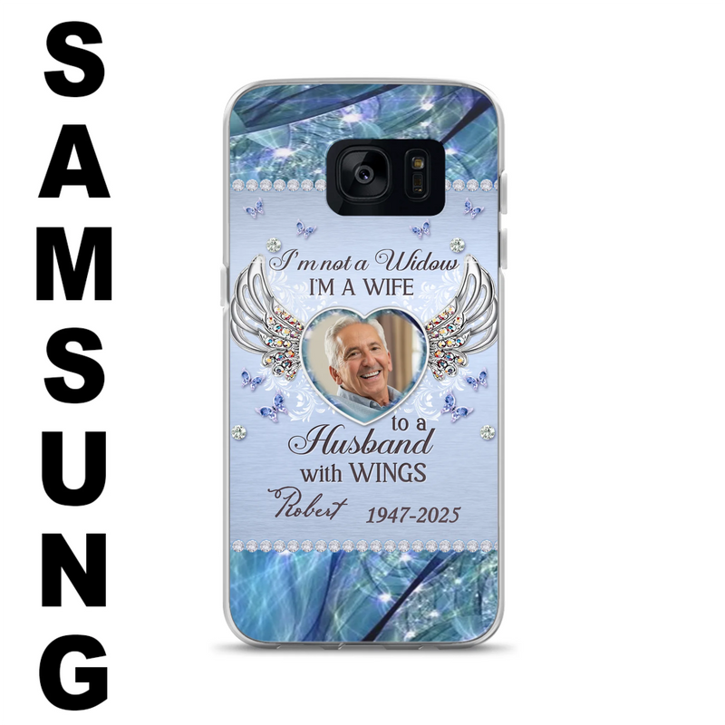 Personalized Memorial Phone Case - Memorial Gift Idea For Family - Case For iPhone/Samsung - I'm Not A Widow