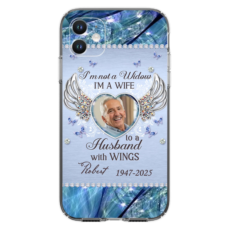 Personalized Memorial Phone Case - Memorial Gift Idea For Family - Case For iPhone/Samsung - I'm Not A Widow