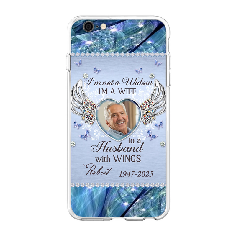 Personalized Memorial Phone Case - Memorial Gift Idea For Family - Case For iPhone/Samsung - I'm Not A Widow