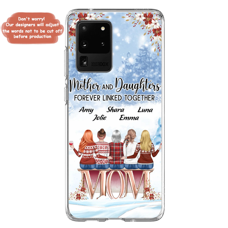 Personalized Mom Phone Case - Mother With Up to 4 Daughters - Gift Idea For Mother's Day From Daughter - Mother And Daughters Forever Linked Together - Case For iPhone/Samsung