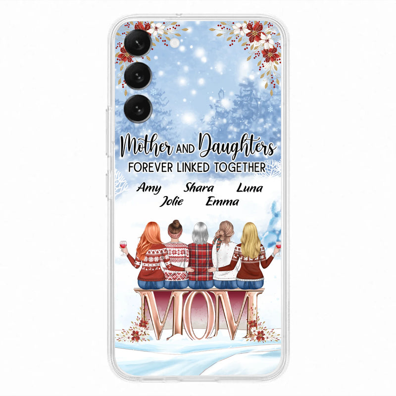 Personalized Mom Phone Case - Mother With Up to 4 Daughters - Gift Idea For Mother's Day From Daughter - Mother And Daughters Forever Linked Together - Case For iPhone/Samsung