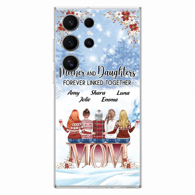 Personalized Mom Phone Case - Mother With Up to 4 Daughters - Gift Idea For Mother's Day From Daughter - Mother And Daughters Forever Linked Together - Case For iPhone/Samsung