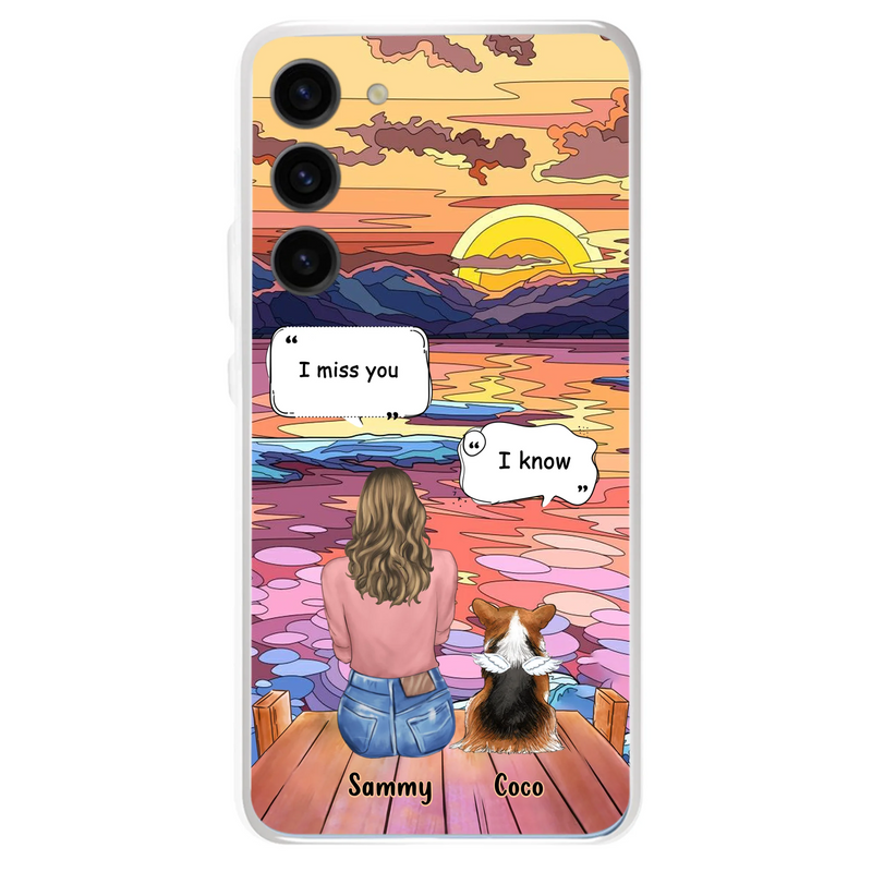 Personalized Memorial Pet Phone Case - Up to 3 Pets - Memorial Gift Idea For Dog/Cat/Rabbits Owners - Case for iPhone/Samsung  - I Miss You