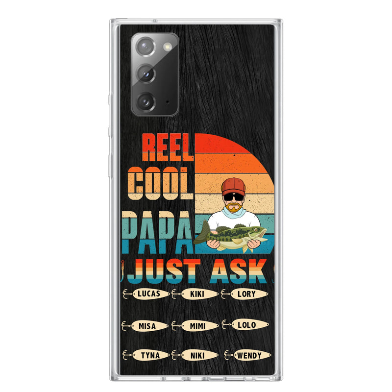 Personalized Reel Cool Dad Phone Case - Gift Idea For Father's Day/Grandpa/Fishing Lovers - Up to 9 Kids - Reel Cool Papa Just Ask - Cases For iPhone/Samsung