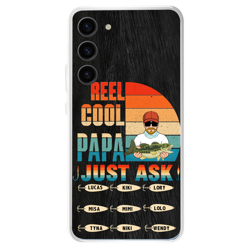 Personalized Reel Cool Dad Phone Case - Gift Idea For Father's Day/Grandpa/Fishing Lovers - Up to 9 Kids - Reel Cool Papa Just Ask - Cases For iPhone/Samsung