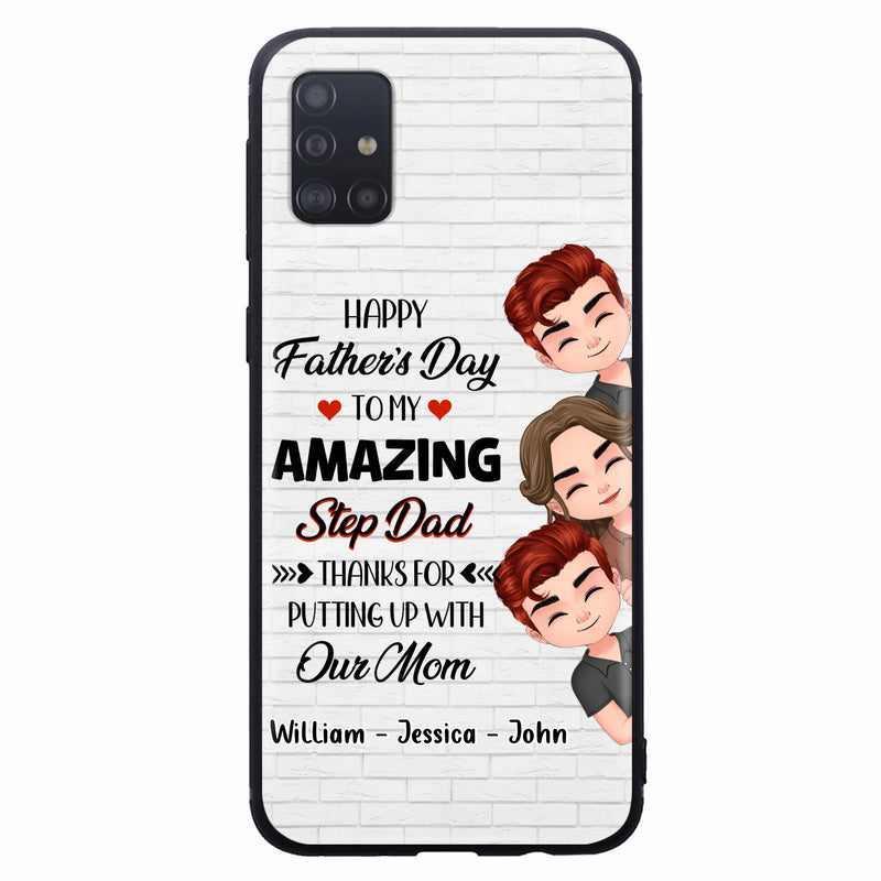 Personalized Thanks Dad Phone Case - Gift Idea For Father's Day - Up to 3 Children - To My Amazing Step Dad Thanks For Putting Up With Our Mom - Case For iPhone/Samsung