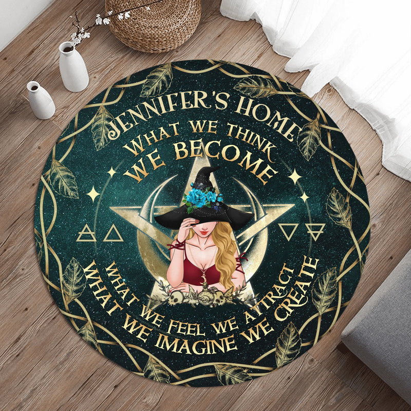 Personalized Witch Round Rug - Gift Idea For Halloween/Wicca Decor/Pagan Decor - What We Think We Become