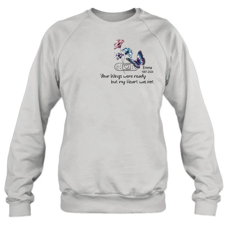 Personalized Memorial Butterfly Shirt/Hoodie - Up to 3 Butterflies - Memorial Gift Idea - Your Wings Were Ready But My Heart Was Not