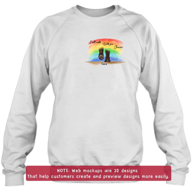 Personalized Memorial Dog Embroidered Shirt/ Hoodie - Memorial Gift Idea - Up to 5 Dogs - I Will Walk With You Forever