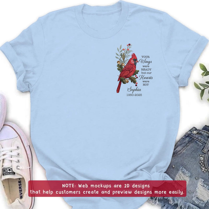 Personalized Cardinal Memorial Embroidered Shirt/ Hoodie - Custom Sympathy Gift for Loss of Mom, Dad, Grandma, Grandpa, Wife, Husband - Your Wings Were Ready But Our Hearts Were Not