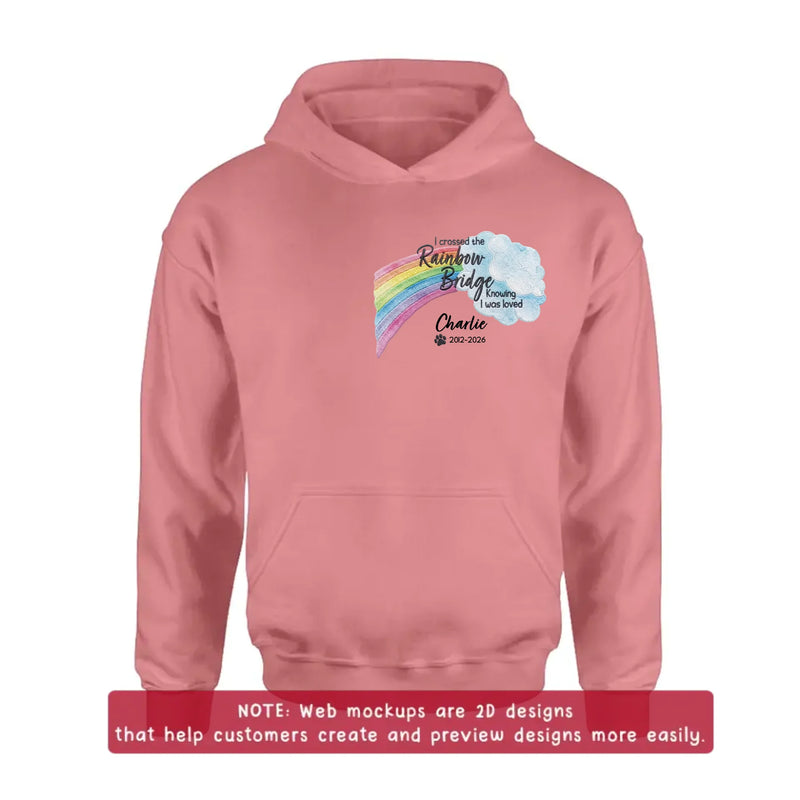 Personalized Memorial Rainbow Bridge Embroidered Shirt/ Hoodie - Remembrance Gift – I Crossed The Rainbow Bridge Knowing I Was Loved