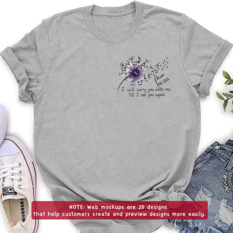 Personalized Dandelion Flower Memorial Embroidered Shirt/ Hoodie - Custom Name & Memorial Dates - Remembrance Shirt for Dad, Mom, Grandma, Grandpa, Loved One -  I Will Carry You With Me Till I See You Again