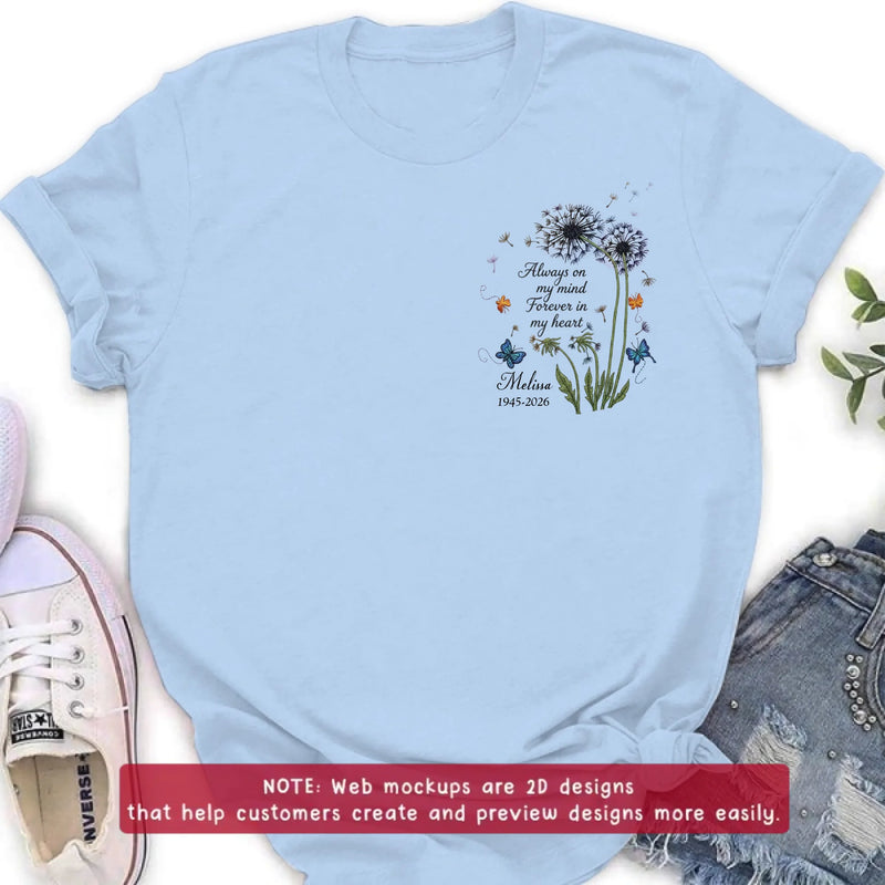 Personalized Memorial Embroidered Shirt/ Hoodie - Always On My Mind Forever In My Heart - Custom Name & Dates Dandelion Remembrance