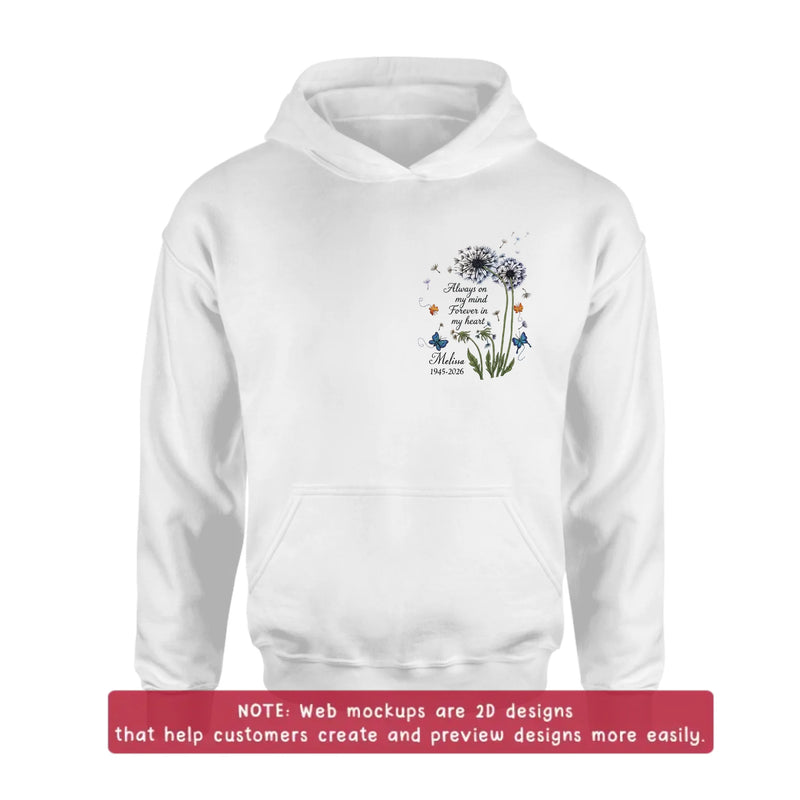 Personalized Memorial Embroidered Shirt/ Hoodie - Always On My Mind Forever In My Heart - Custom Name & Dates Dandelion Remembrance