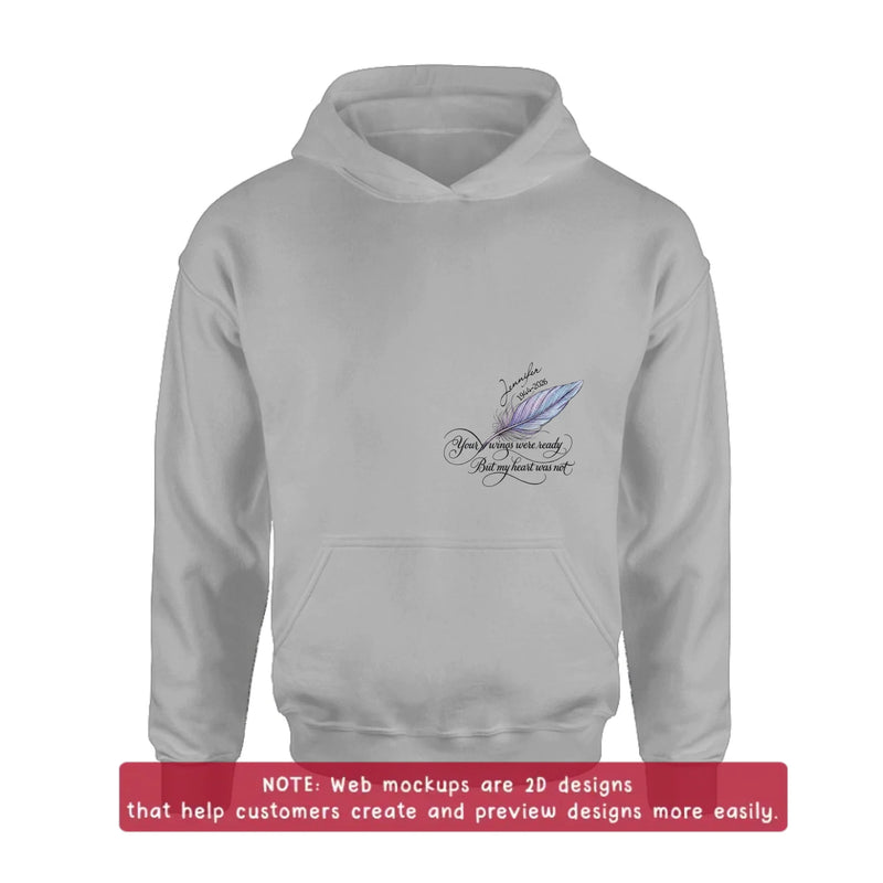Personalized Memorial Feather Embroidered Shirt/ Hoodie - Custom Sympathy Gift with Name & Years, Your Wings Were Ready But My Heart Was Not, Remembrance T-Shirt