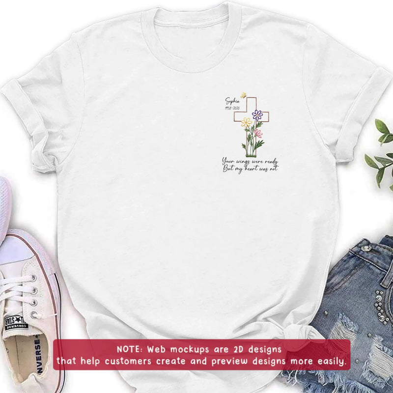 Personalized Cross Memorial Embroidered Shirt/ Hoodie - Custom Sympathy Gift with Name & Years - Floral Cross Remembrance T-Shirt, Your Wings Were Ready But My Heart Was Not