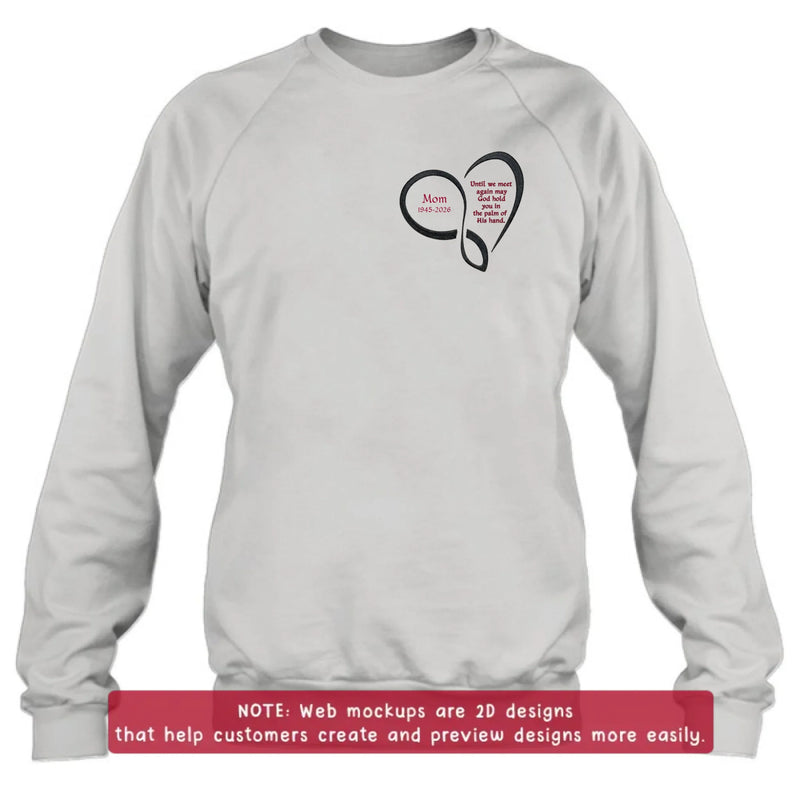 Personalized Memorial Heart Embroidered Shirt/ Hoodie - Custom Sympathy Gift for Mom & Dad - Until We Meet Again
