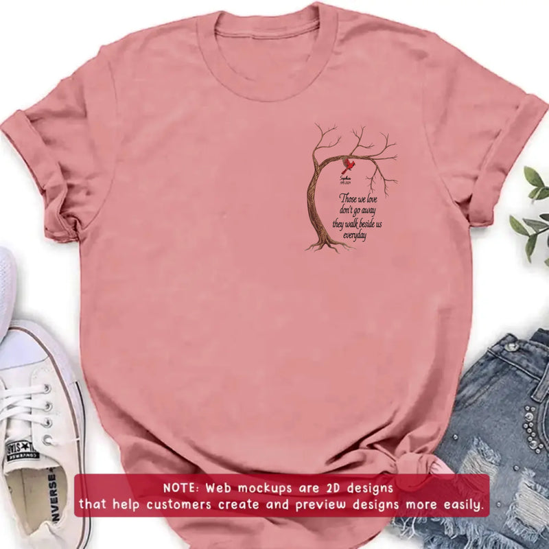 Personalized Memorial Tree Embroidered Shirt/ Hoodie - Custom Name & Dates - Up to 5 People - Those We Love Don't Go Away They Walk Beside Us Everyday