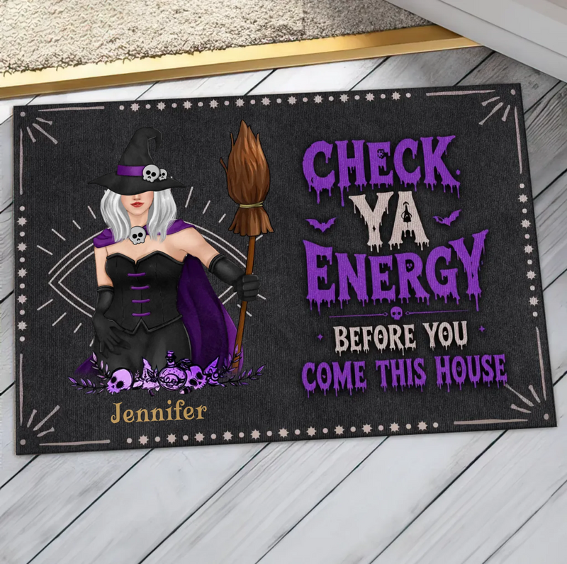 Personalized Witch Doormat - Halloween Gift Idea For Witch Lover - Check Ya Energy Before You Come This House