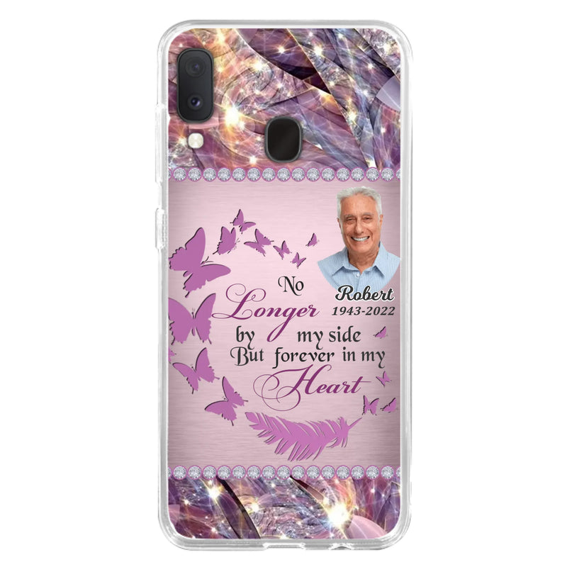 Custom Personalized Memorial Photo iPhone/ Samsung Phone Case - Memorial Gift Idea - No Longer By My Side But Forever In My Heart