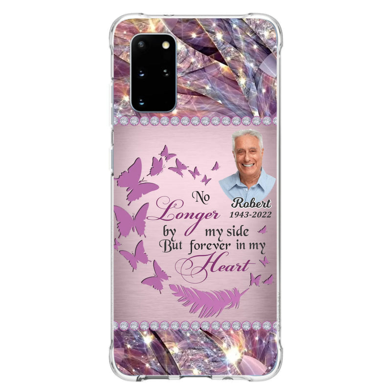 Custom Personalized Memorial Photo iPhone/ Samsung Phone Case - Memorial Gift Idea - No Longer By My Side But Forever In My Heart