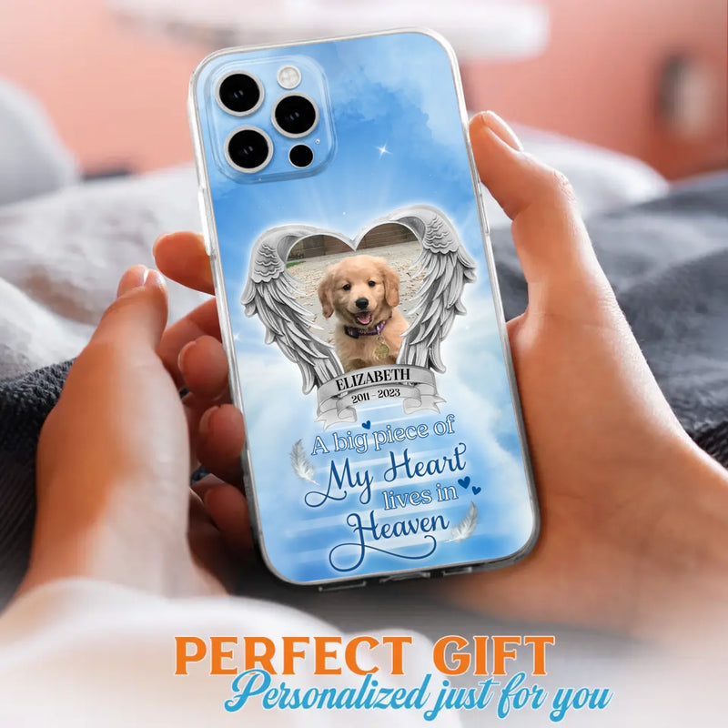 Custom Personalized Memorial Phone Case - Upload Photo - Memorial Gift Idea For Family Member/ Pet Owner - A Big Piece Of My Heart Lives In Heaven - Case For iPhone And Samsung