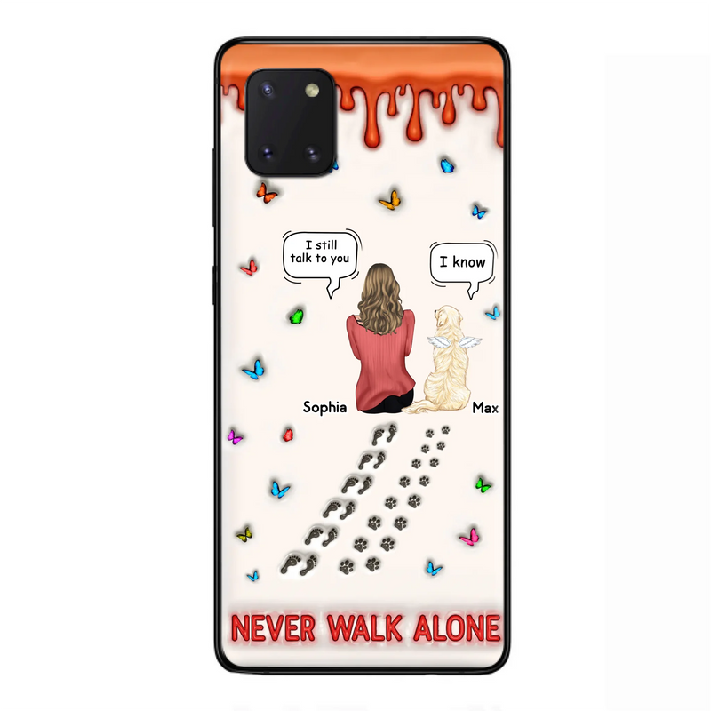 Custom Personalized Memorial Pet Phone Case - Memorial Gift Idea For Pet Owner - Case For iPhone/ Samsung - Never Walk Alone