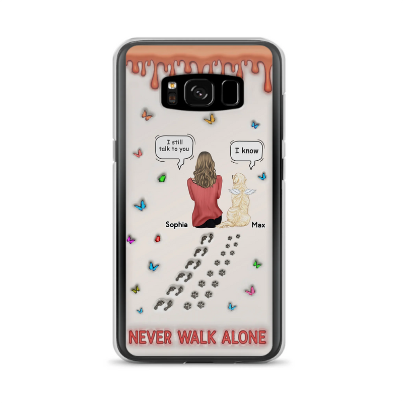 Custom Personalized Memorial Pet Phone Case - Memorial Gift Idea For Pet Owner - Case For iPhone/ Samsung - Never Walk Alone