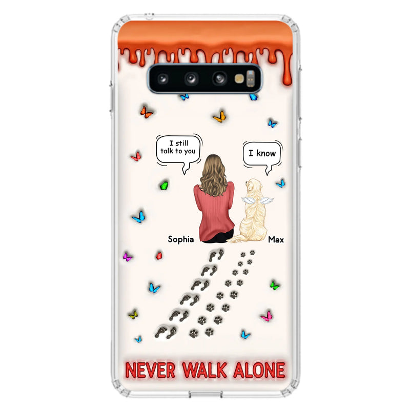Custom Personalized Memorial Pet Phone Case - Memorial Gift Idea For Pet Owner - Case For iPhone/ Samsung - Never Walk Alone