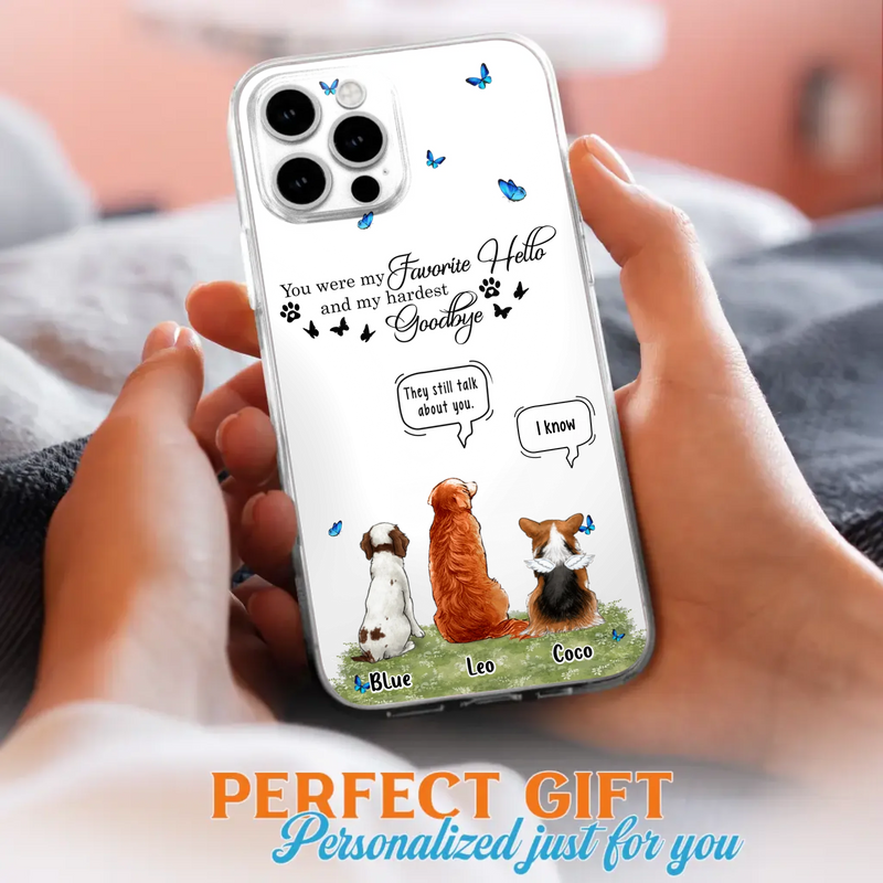 Custom Personalized Pet Phone Case - Memorial Gift Idea For Dog/ Cat Lover - You Were My Favorite Hello - Case For iPhone/Samsung