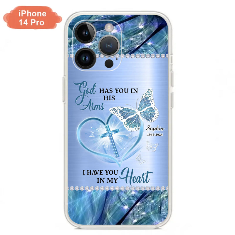 Custom Personalized Memorial Phone Case - Memorial Gift Idea For Family Member - God Has You In His Arms I Have You in My Heart - Case For iPhone/ Samsung