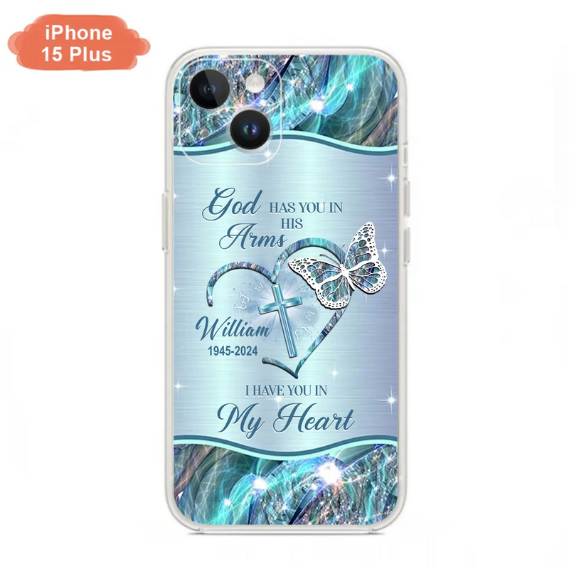 Custom Personalized Memorial Phone Case - Memorial Gift For Family Member - God Has You In His Arms I Have You In My Heart - Case For iPhone/ Samsung