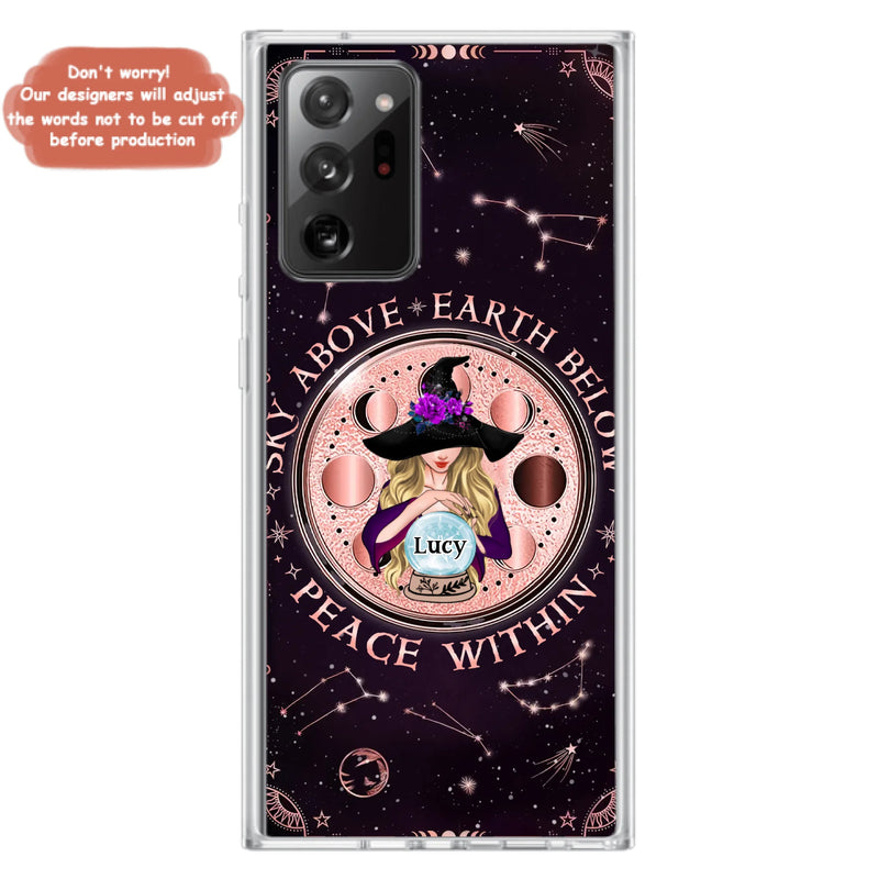 Custom Personalized Witch Phone Case - Gift Idea For Witch Lover - Sky Above Earth Below Peace Within - Case for iPhone/ Samsung