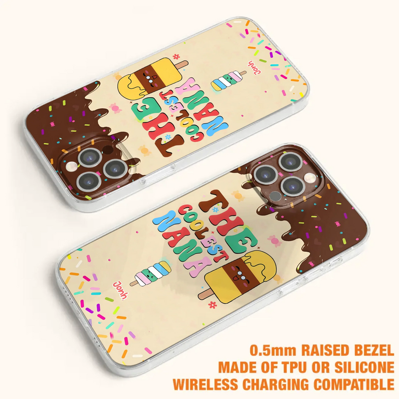 Custom Personalized The Coolest Nana Phone Case - Upto 10 Kids - Mother's Day Gift Idea for Grandma/ Mom - Case for iPhone/ Samsung