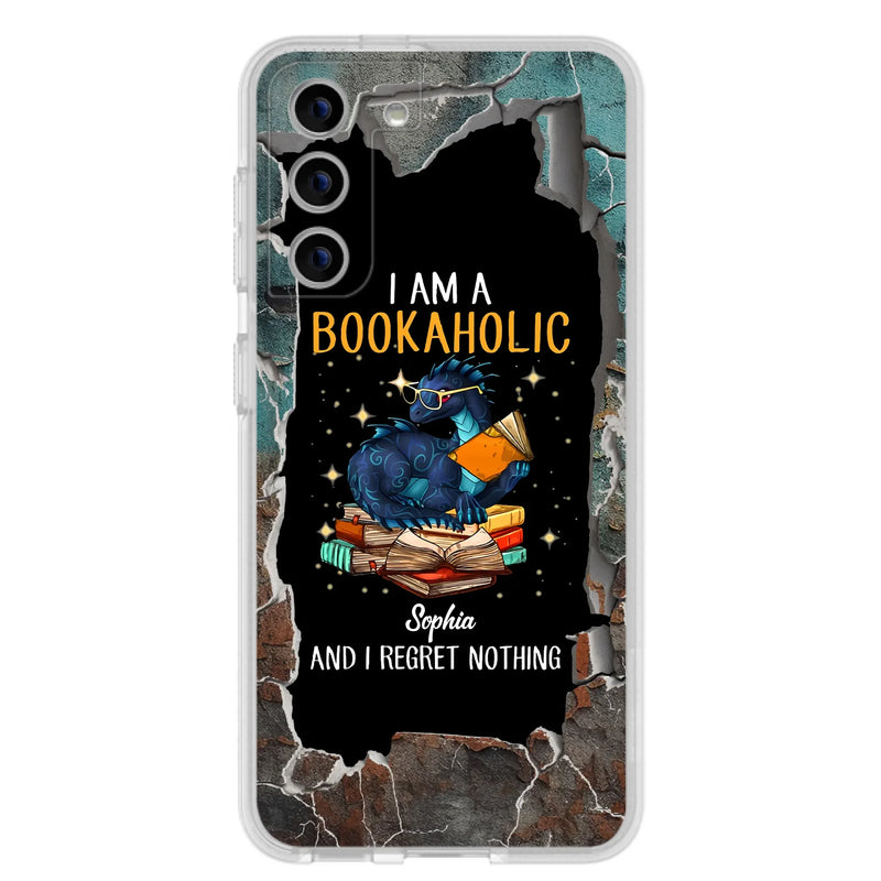 Custom Personalized Reading Book Phone Case - Gift Idea For Book Lovers - I Am A Bookaholic And I Regret Nothing - Case For iPhone/ Samsung