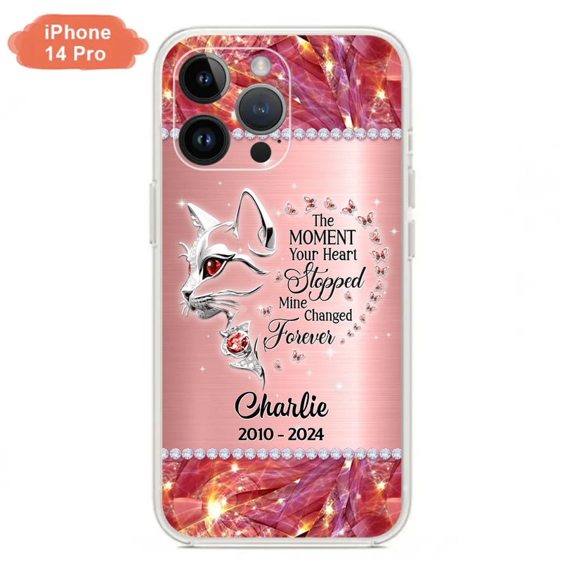 Custom Personalized Memorial Cat Phone Case - Memorial Gift For Cat Lover -  The Moment Your Heart Stopped Mine Changed Forever - Case For iPhone/ Samsung