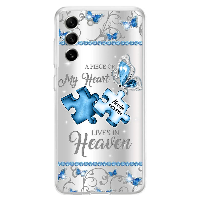 Custom Personalized Memorial Piece Phone Case - Memorial Gift For Family Member -  A Piece Of My Heart Lives In Heaven - Case for iPhone/Samsung