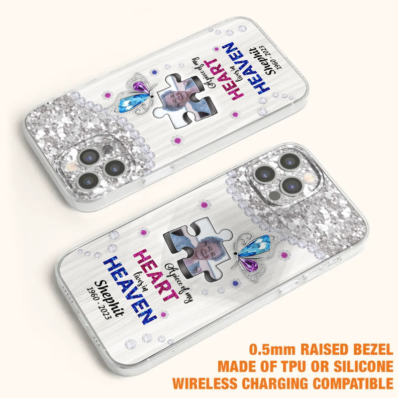 Custom Personalized Memorial Phone Case - Upload Photo - Memorial Gift Idea For Family Member -  A Piece Of My Heart Lives In Heaven - Case for iPhone/ Samsung