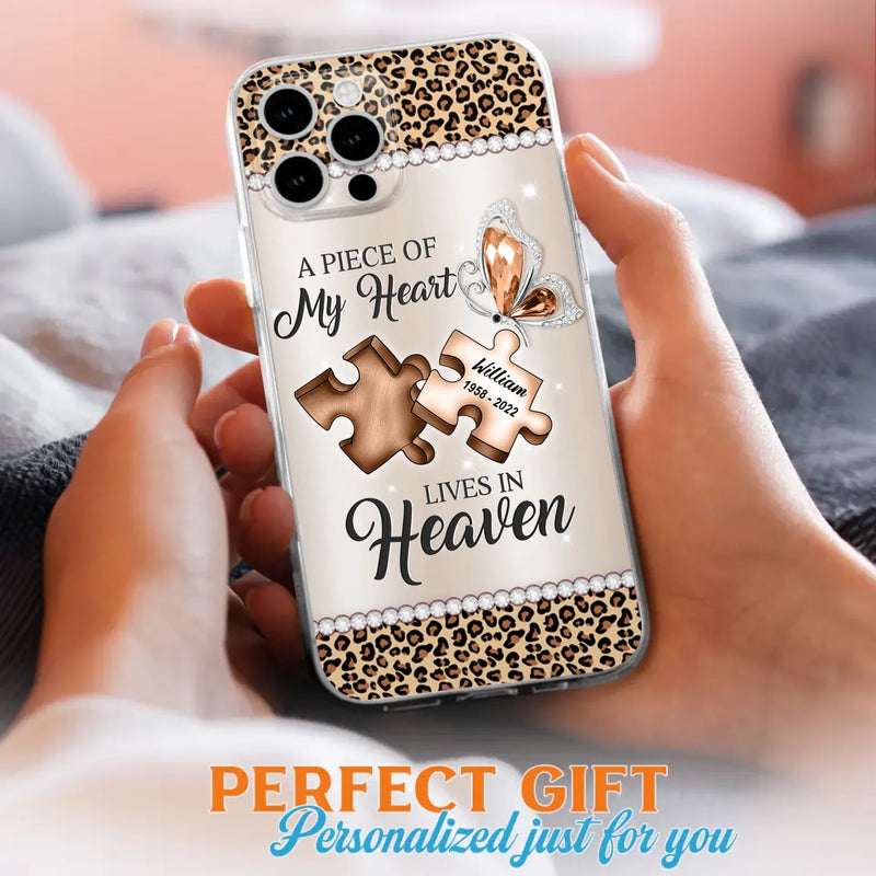 Custom Personalized Memorial Leopard Phone Case - Memorial Gift Idea for Family Member/ Father's Day/ Mother's Day - Case for iPhone/ Samsung - A Piece Of My Heart Lives In Heaven