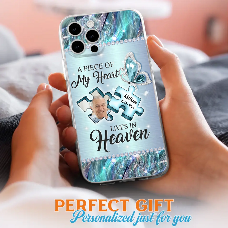 Custom Personalized Memorial Photo Phone Case - Memorial Gift Idea for Father's Day -  A Piece Of My Heart Lives In Heaven - Case for iPhone/Samsung