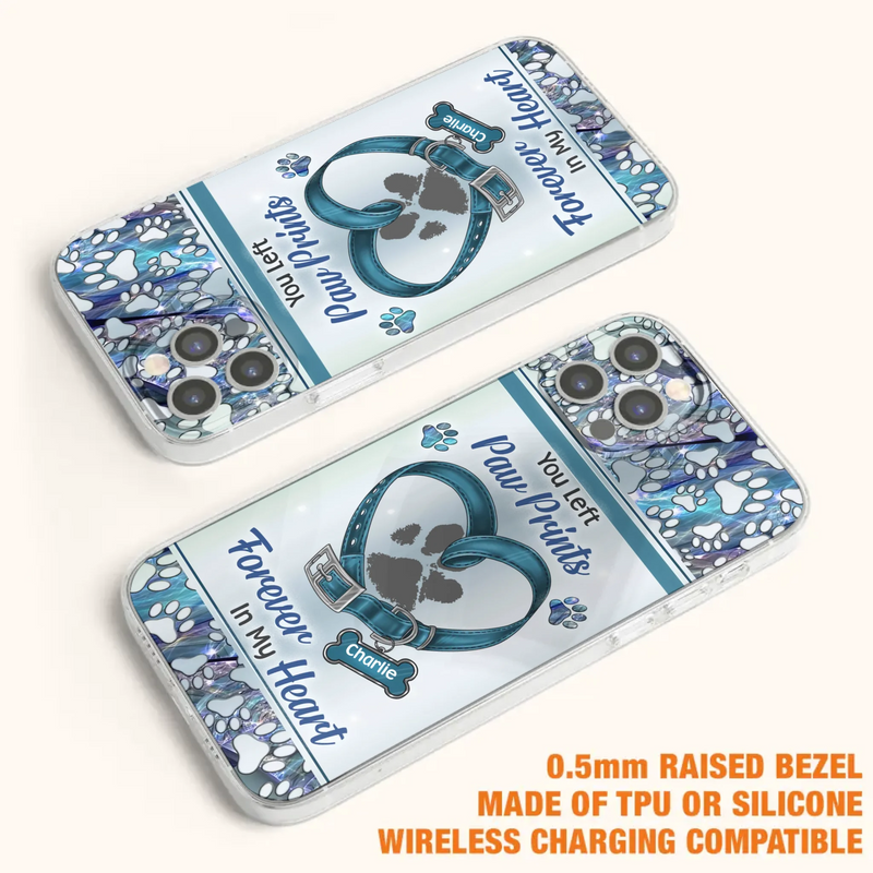 Custom Personalized Memorial Dog Collar Phone Case - Memorial Gift Idea For Dog Lover - You Left Paw Prints Forever In My Heart - Case for iPhone/ Samsung