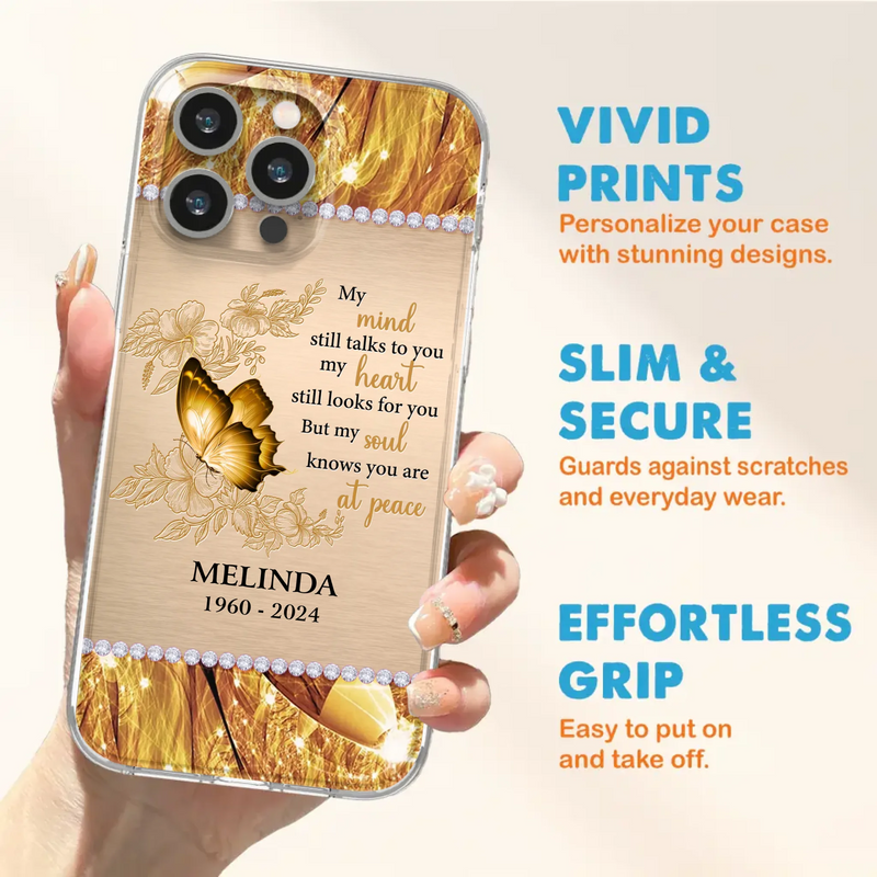 Custom Personalized Memorial Butterfly Phone Case - Memorial Gift Idea - My Mind Still Talks To You - Case for iPhone/Samsung