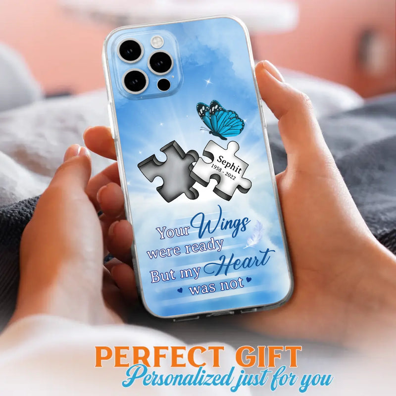 Custom Personalized Memorial Puzzle Butterfly Phone Case - Memorial Gift Idea - Your Wings Were Ready But My Heart Was Not - Case for iPhone/Samsung